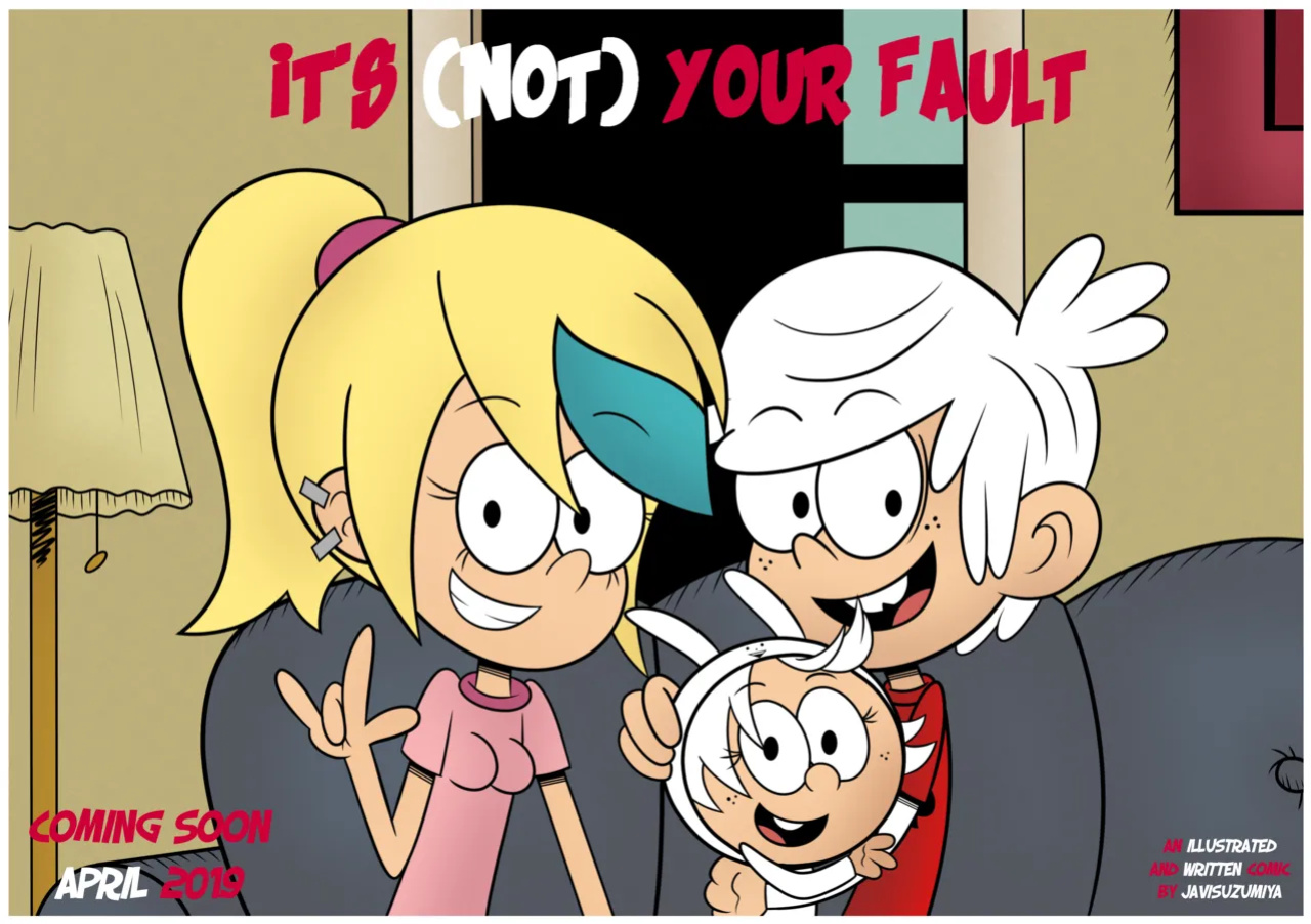 [JaviSuzumiya] It's (Not) Your Fault (The Loud House) + (Bonus H Scene)