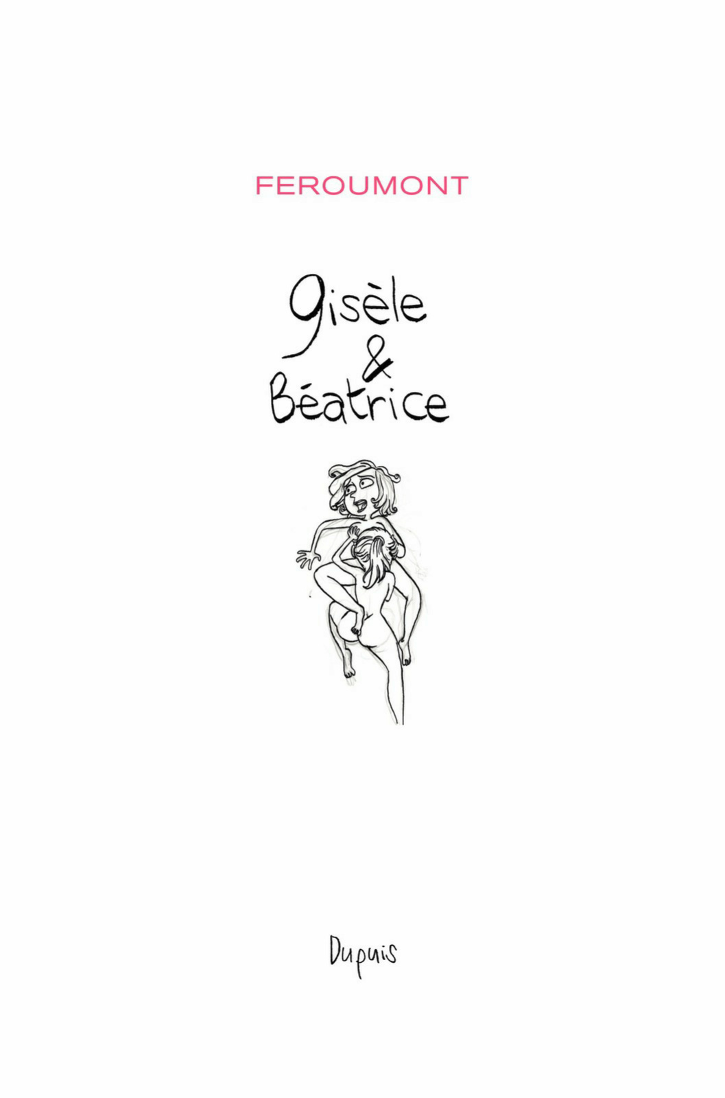 [Benoît Feroumont] Gisèle & Béatrice [Z0élo]