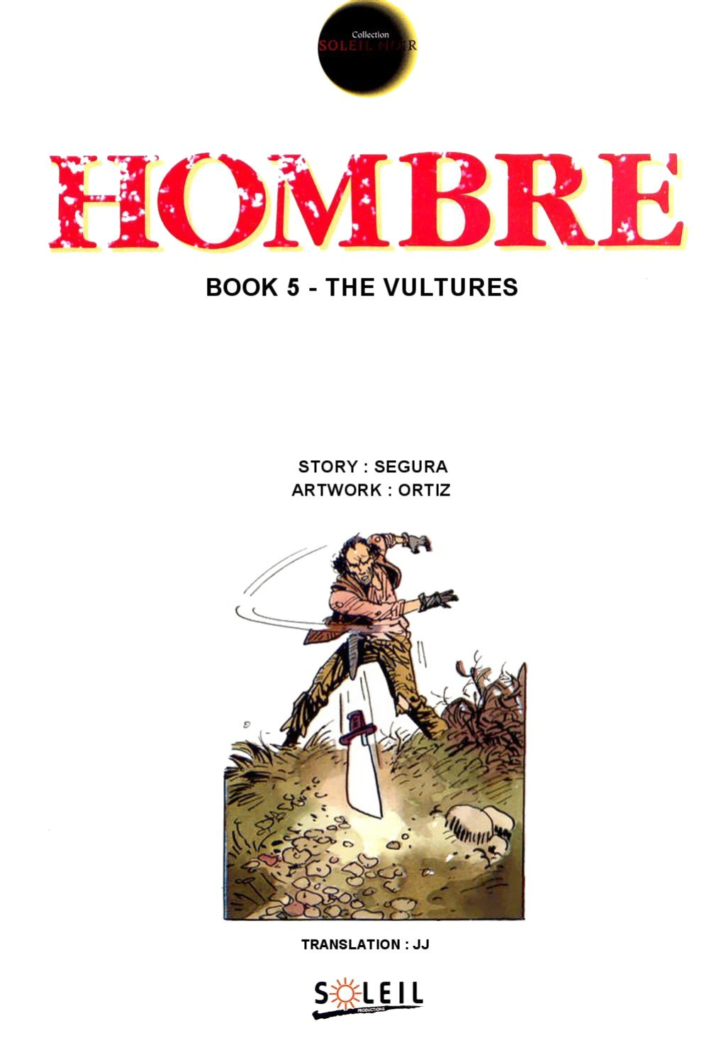 [Jose Ortiz + Antonio Segura] Hombre - Volume #05: The Vultures (ENG)