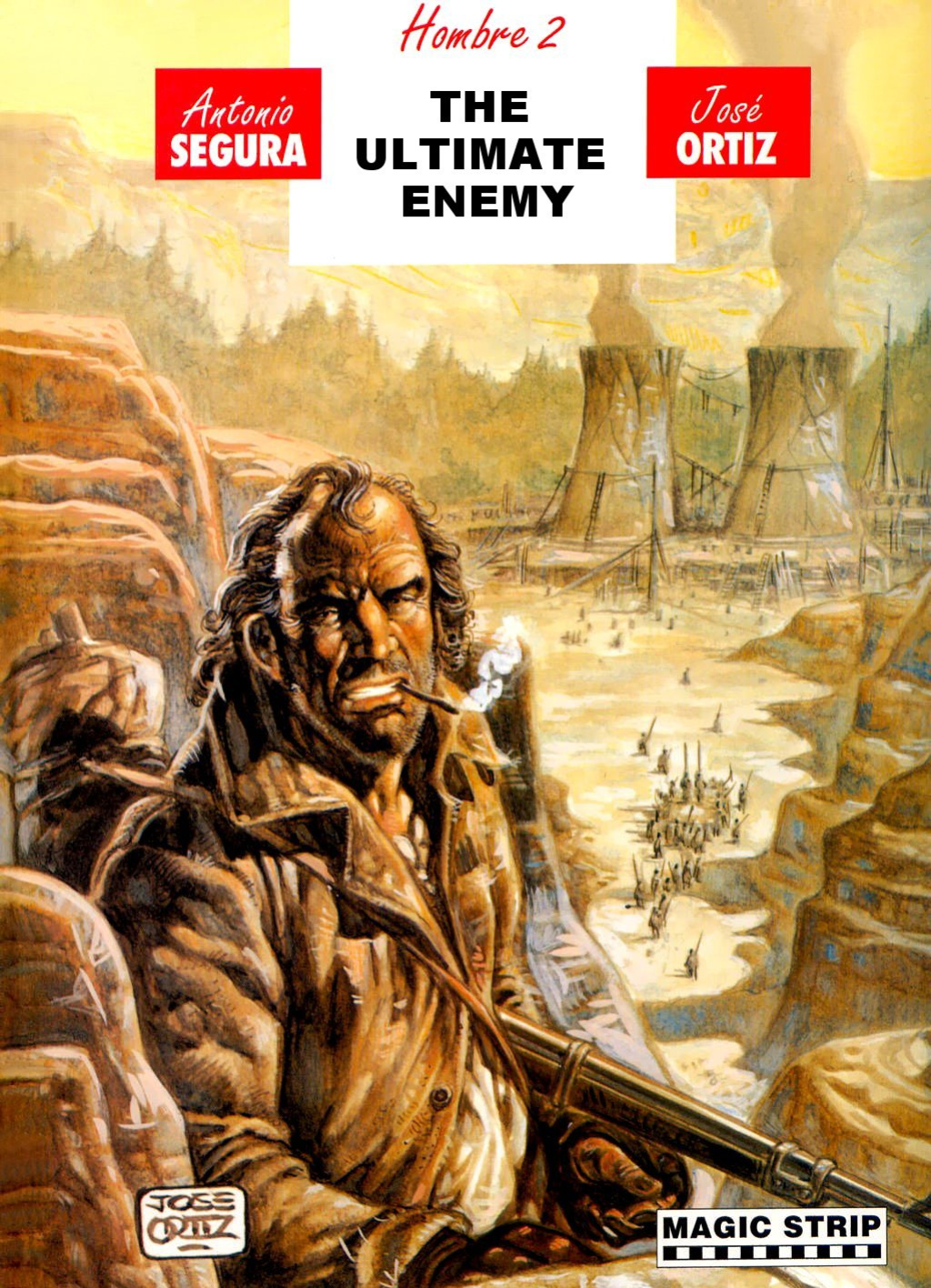 [Jose Ortiz + Antonio Segura] Hombre - Volume #02: The Ultimate Enemy (ENG)