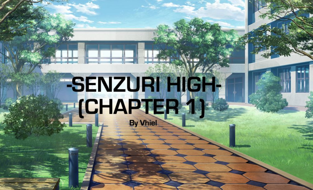 [Vhiel] -SENZURI HIGH- Chapter 1