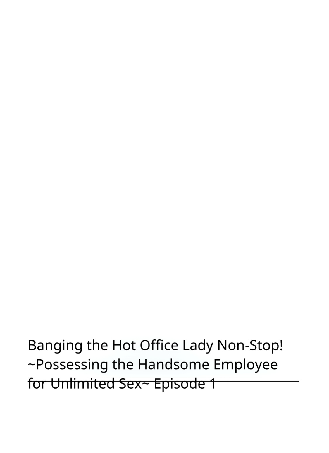 [Hikaru Toyama] Saddle with beautiful employees! ~ All you can do by transferring to a handsome employee ~ Volume 1