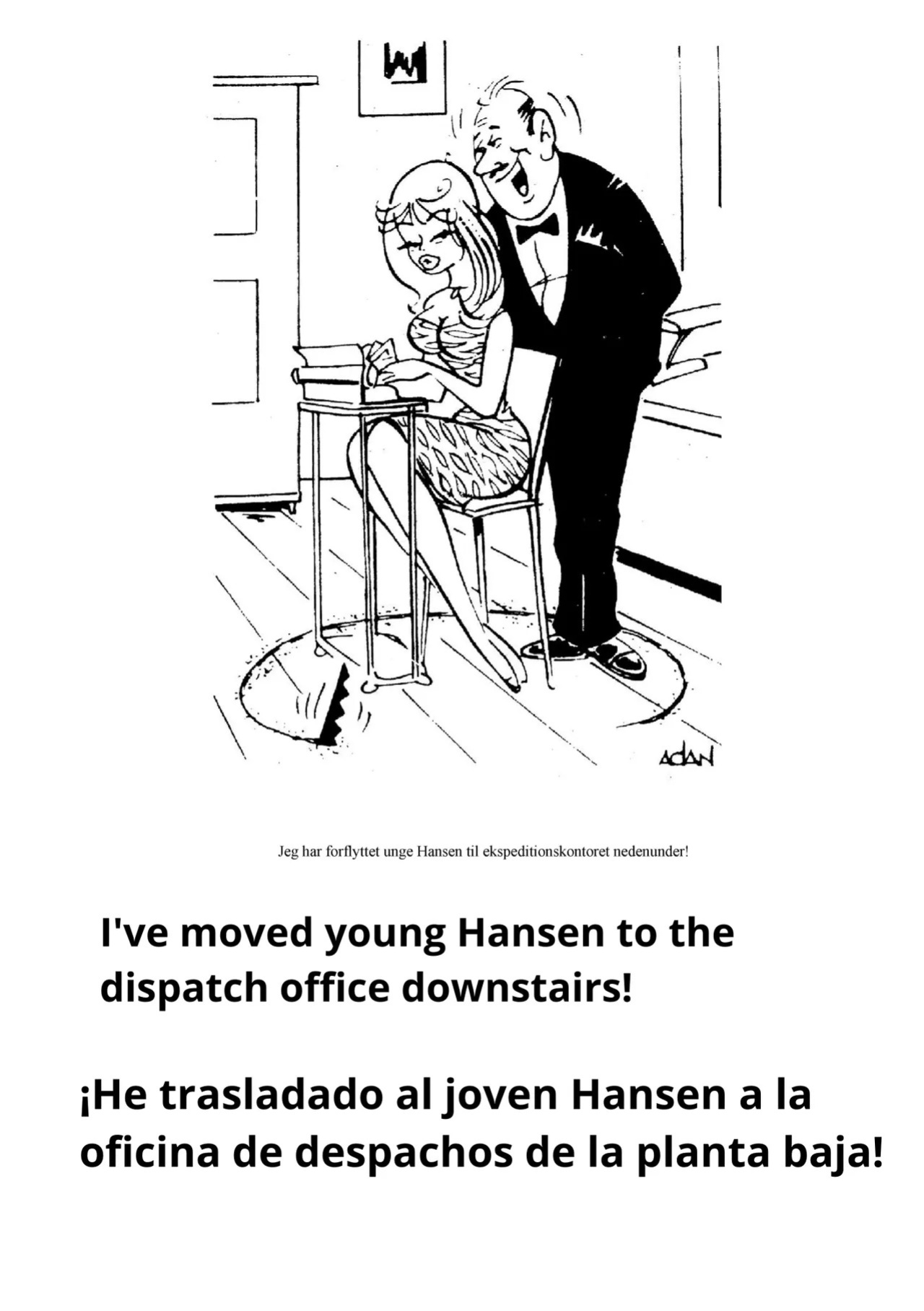 [Adan] Direktøren kommer ikke mere i dago [Danish, English, Spanish]