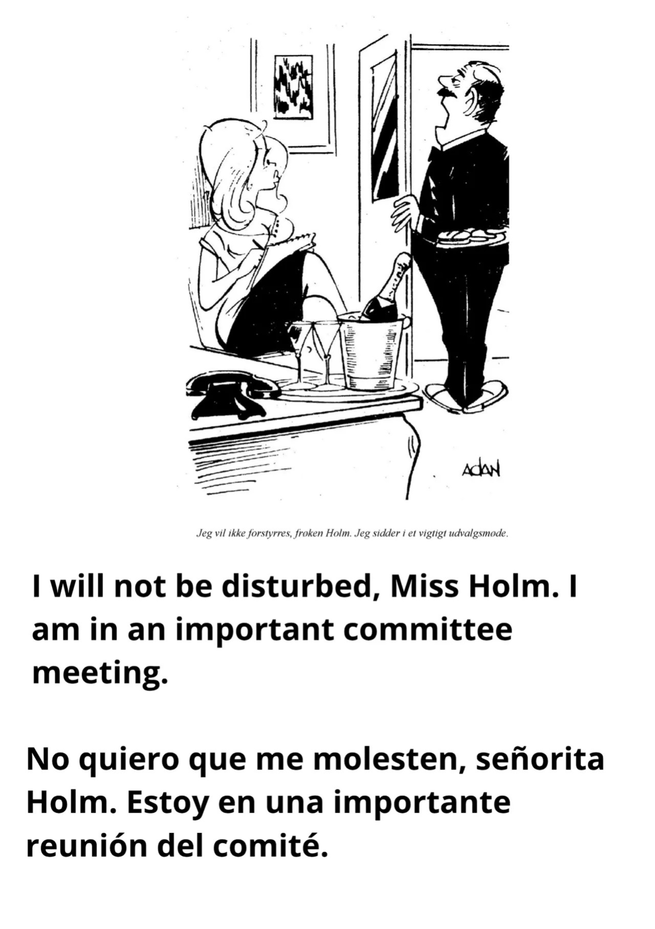 [Adan] Direktøren kommer ikke mere i dago [Danish, English, Spanish]