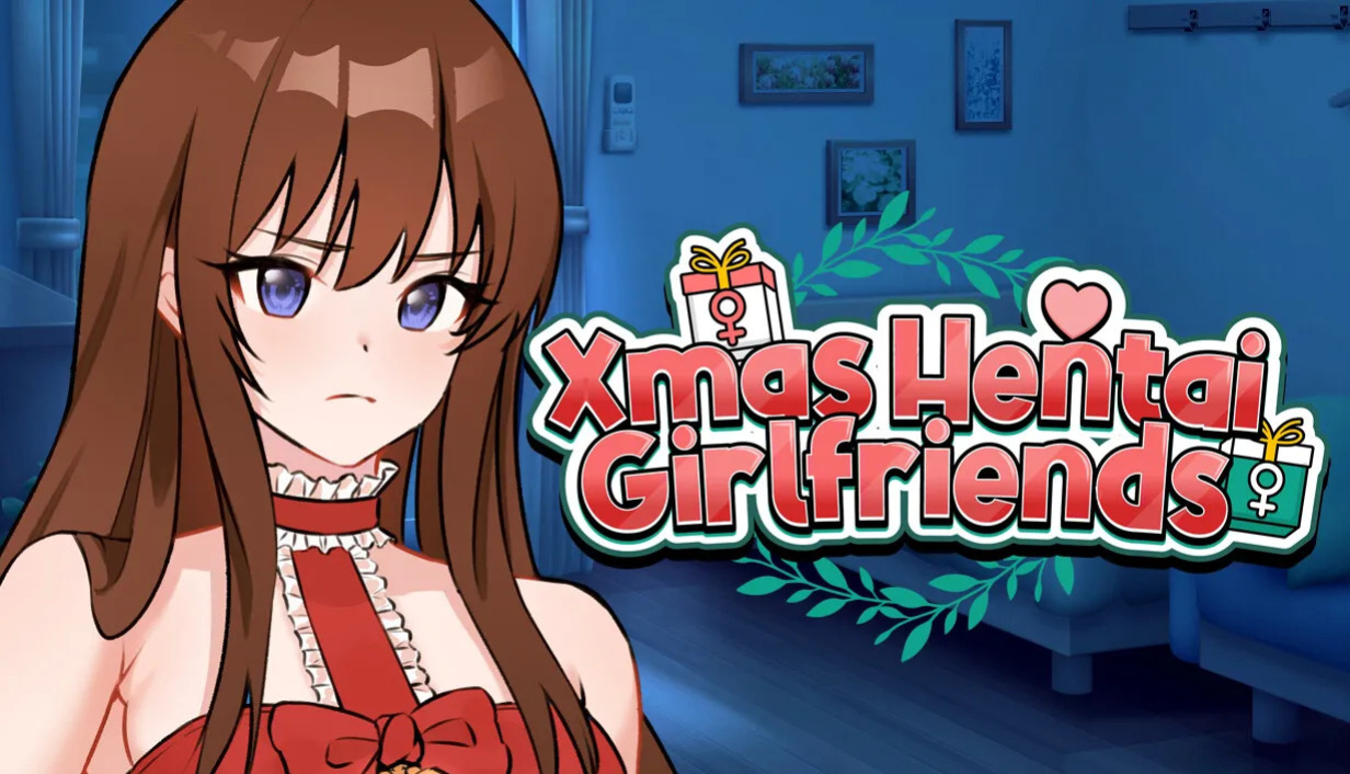 Xmas Hentai Girlfriends [v0.10] [Mushi]