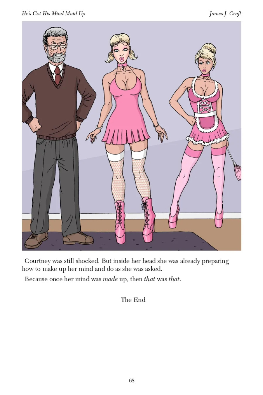 He's Got His Mind Maid Up James J. Craft