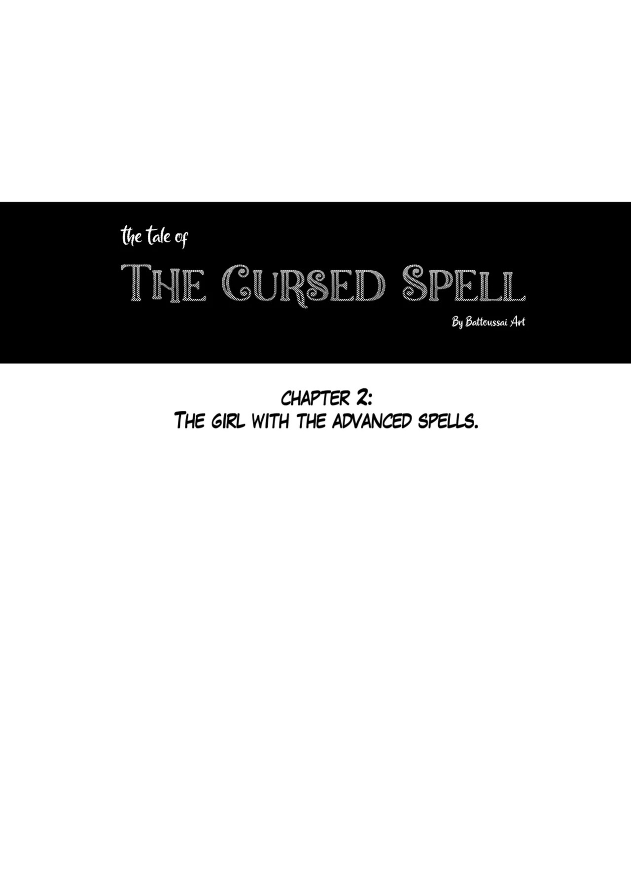 The tale of the cursed spell (Chapter 1 to 4)