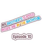 [Kaiduka] My Brother’s Slipped Inside Me in The Bathtub (Ch.1-99)