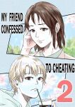[Dekamatsu] Onna Tomodachi no Uwaki Kokuhaku 2 | My Friend Confessed to Cheating 2 [English]
