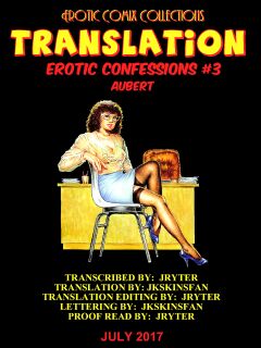 EROTIC CONFESSIONS #3 BY AUBERT - A JKSKINSFAN TRANSLATION