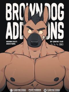[Canyne Khai] Dog's Addictions