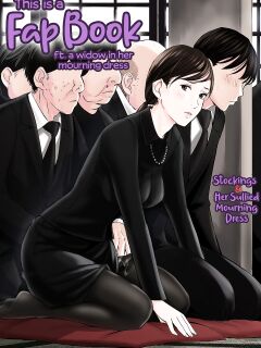 [Gomikasu Tarou] Mofuku Miboujin no Erohon desu | This is a Fap Book ft. a widow in her mourning dress [Fap It Scans]