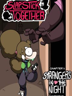 Slapsticky together strangers in the night