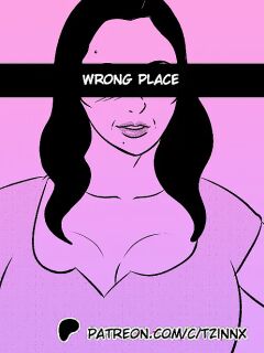 [Tzinnxt] Wrong Place