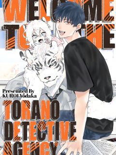 [KUROI Yodaka] Torano Tantei Jimusho e Youkoso | Welcome to the Torano Detective Agency Ch.1-10 [Copyright Infringement Scans]
