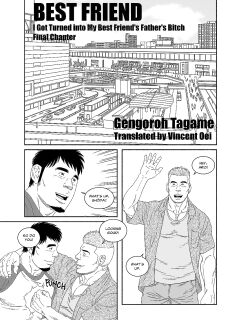[Tagame Gengoroh] COCKSUCKER I Got Turned into My Best Friend’s Father’s Bitch (Part 1-3) [Eng]