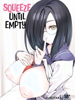 [Fuguta-ke] Kyonyuu Kanojo ni Hitasura Shibori Toraremakuru Hanashi | Squeeze Until Empty [English] [J18] [Decensored] [Digital]