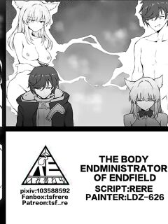 [RERE] The Body Endministrator of Endfield (Arknights Endfield) [English]