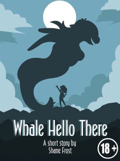 [Shane Frost] Whale Hello There