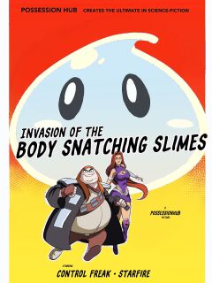 Starfire - Invasion Of The Slimes - Slime Possession - Possession hub